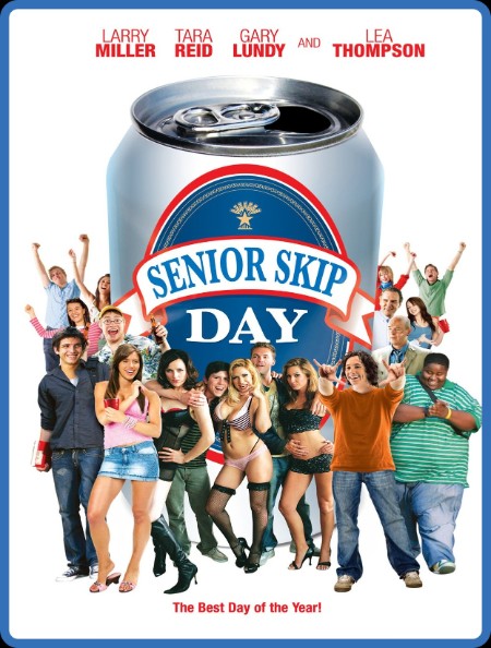 Senior Skip Day 2008 720p BluRay x264-GalaxyRG
