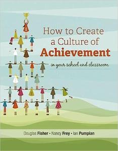 How to Create a Culture of Achievement in Your School and Classroom Ed 4