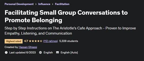 Facilitating Small Group Conversations to Promote Belonging