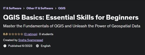 QGIS Basics Essential Skills for Beginners