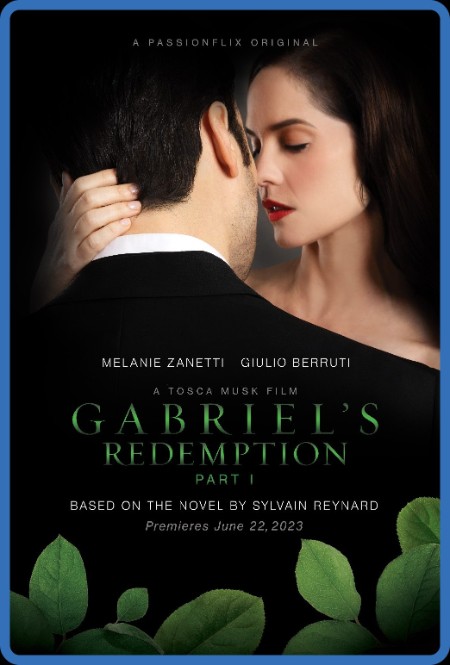 Gabriels Redemption Part One 2023 1080p AMZN WEBRip DD2 0 x264-GalaxyRG 0aad1d5ffb3c348379dad853c72973df