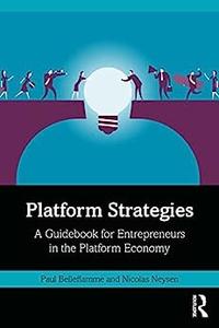 Platform Strategies A Guidebook for Entrepreneurs in the Platform Economy