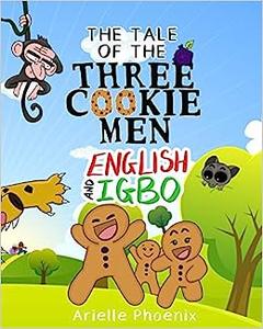 The Tale of the Three Cookie Men – English & Igbo Children’s Picture Book