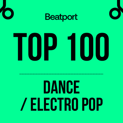 Beatport Top 100 Dance   Electro Pop + Hype Bonus Tracks [2023]