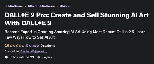 DALL●E 2 Pro Create and Sell Stunning AI Art With DALL●E 2