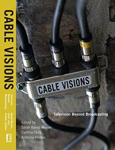 Cable Visions Television Beyond Broadcasting