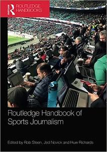 Routledge Handbook of Sports Journalism