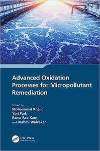 Advanced Oxidation Processes for Micropollutant Remediation