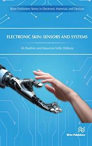 Electronic Skin Sensors and Systems