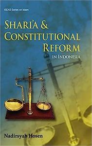 Shari’a and Constitutional Reform in Indonesia