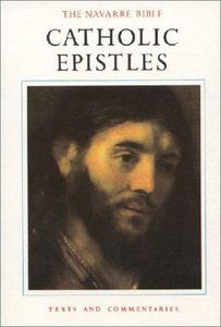 The Navarre Bible Catholic Epistles