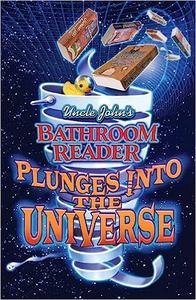 Uncle John’s Bathroom Reader Plunges into the Universe