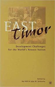 East Timor Development Challenges For The World's Newest Nation
