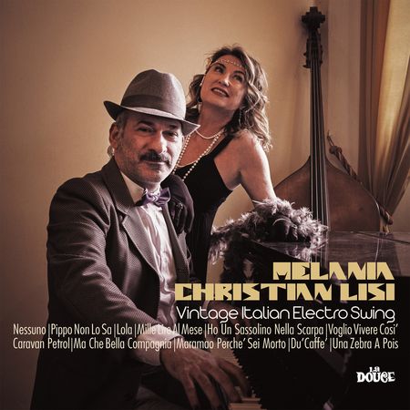 Melania, Christian Lisi - Vintage Italian Electro Swing (2023) Hi-Res]