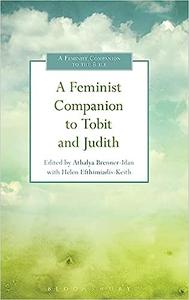 A Feminist Companion to Tobit and Judith (Feminist Companion to the Bible