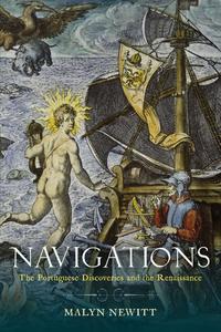 Navigations The Portuguese Discoveries and the Renaissance