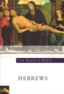 The Navarre Bible the Letter to the Hebrews Second Edition