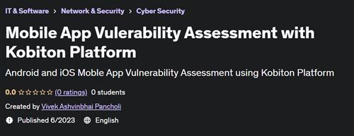Mobile App Vulerability Assessment with Kobiton Platform