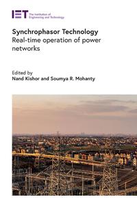 Synchrophasor Technology Real-time operation of power networks