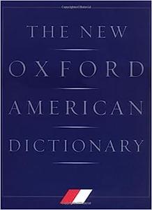 The New Oxford American Dictionary