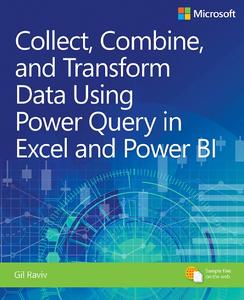 Collect, Combine, and Transform Data Using Power Query in Excel and Power BI