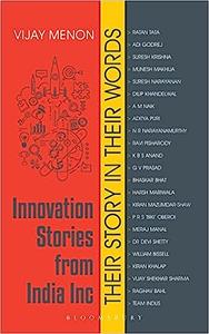 Innovation Stories from India Inc Their Story in Their Words