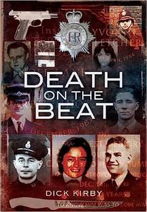 Death on the Beat Police Officers Killed in the Line of Duty