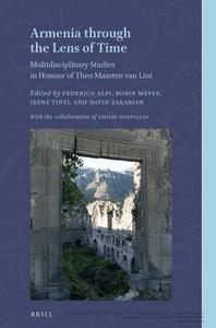 Armenia Through the Lens of Time Multidisciplinary Studies in Honour of Theo Maarten Van Lint