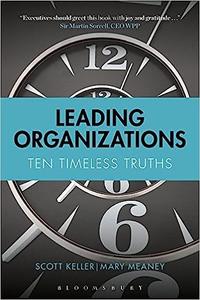 Leading Organizations Ten Timeless Truths