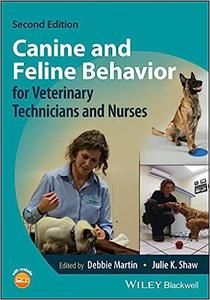 Canine and Feline Behavior for Veterinary Technicians and Nurses Ed 2