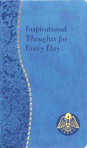 Inspirational Thoughts For Every Day Minute Meditations For Every Day Containing A Scripture, Reading, A Reflection, And A Pra