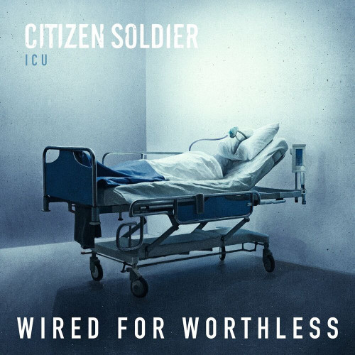 Citizen Soldier - Wired for Worthless (Single) (2023)