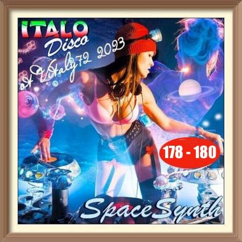 Italo Disco & SpaceSynth Vol.178 - 180 (2023)