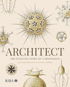 Architect The evolving story of a profession