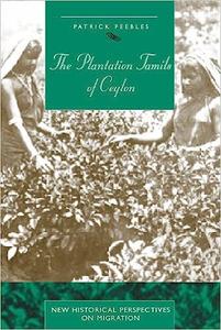 The Plantation Tamils of Ceylon