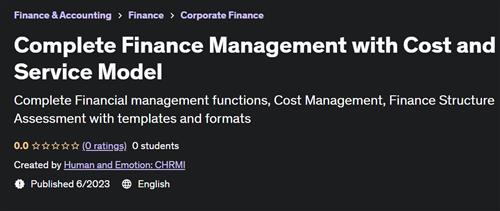 Complete Finance Management with Cost and Service Model