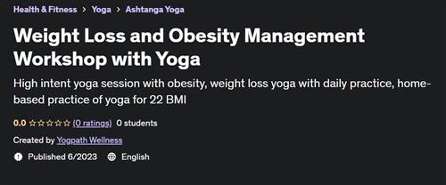 Weight Loss and Obesity Management Workshop with Yoga
