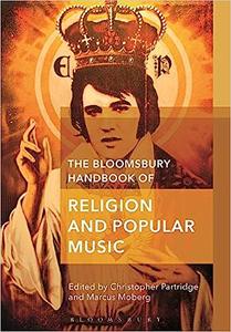 Bloomsbury Handbook of Religion and Popular Music, The