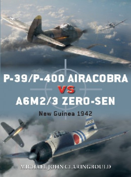 P-39/P-400 Airacobra vs A6M2/3 Zero-sen (Osprey Duel 87)