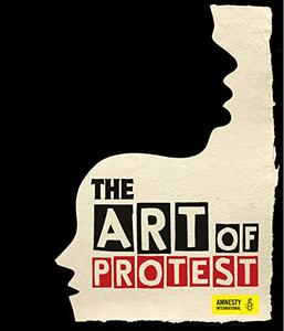 The Art of Protest A Visual History of Dissent and Resistance