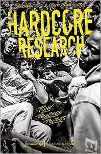 Hardcore Research Punk, Practice, Politics