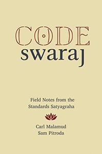 Code swaraj field notes from the standards satyagraha
