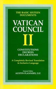 Vatican Council II Constitutions, Decrees, Declarations (The Basic Sixteen Documents)