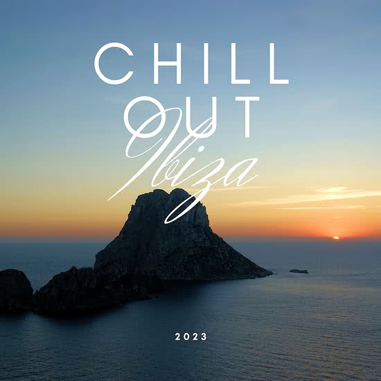 Chill Out Ibiza 2023