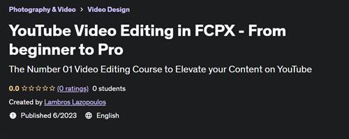 YouTube Video Editing in FCPX - From beginner to Pro