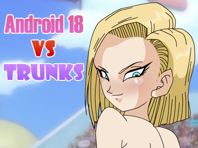 Riffsandskulls - Android 18 vs Trunks Final Porn Game