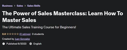 The Power of Sales Masterclass Learn How To Master Sales
