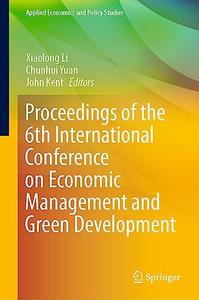 Proceedings of the 6th International Conference on Economic Management and Green Development