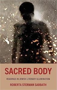 Sacred Body Readings in Jewish Literary Illumination