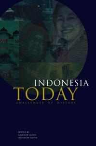 Indonesia Today Challenges of History